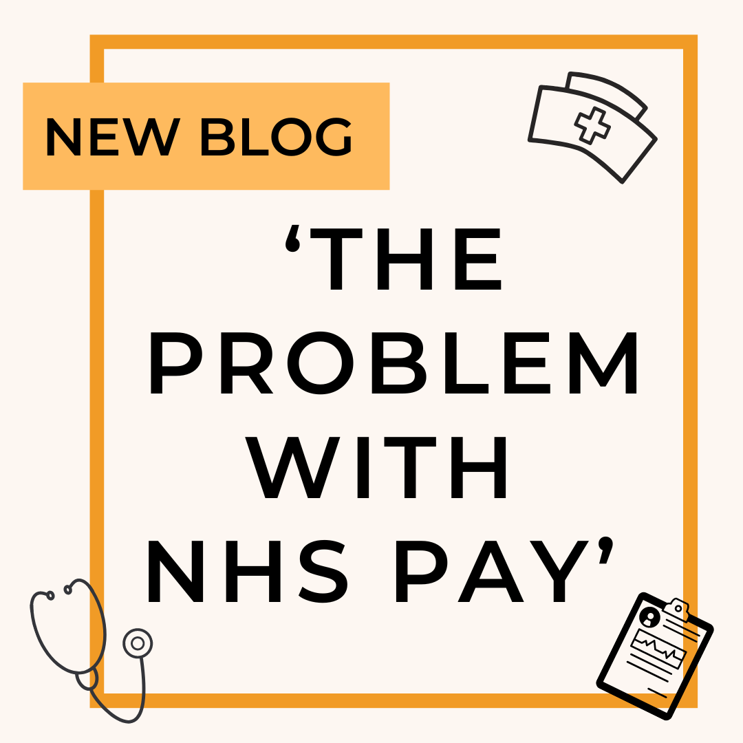 The Problem with NHS Pay…